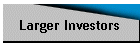 Larger Investors
